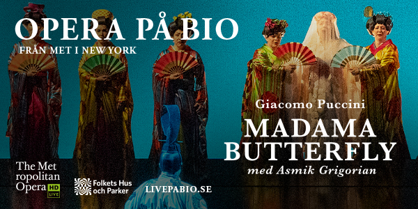 Den 12/5 2024 kl. 18.00 visar vi operan Madama Butterfly i en inspelad livesändning från Metropolitan